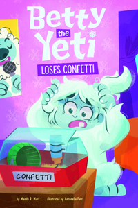 Betty the Yeti Loses Confetti
