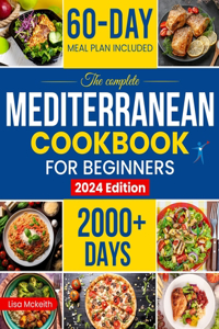 Complete Mediterranean Diet Cookbook for Beginners