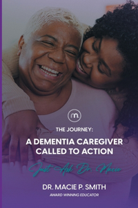 Dementia Caregiver Called to Action