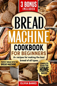 Bread Machine Cookbook