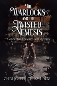 Warlocks and the Twisted Nemesis