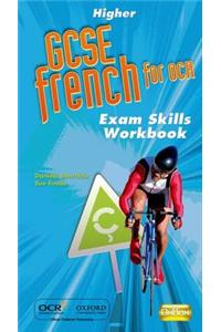 GCSE French for OCR Exam Skills Workbook Higher