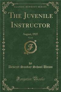 The Juvenile Instructor, Vol. 62