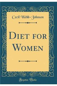 Diet for Women (Classic Reprint)