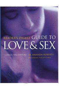 "Reader's Digest" Guide to Love and Sex