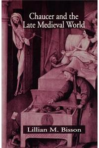 Chaucer and the Late Medieval World