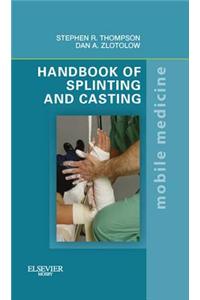 Handbook of Splinting and Casting