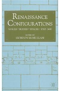 Renaissance Configurations