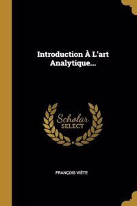 Introduction À L'art Analytique...