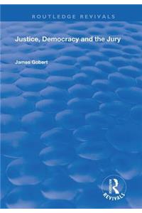 Justice, Democracy and the Jury