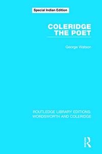 COLERIDGE THE POET