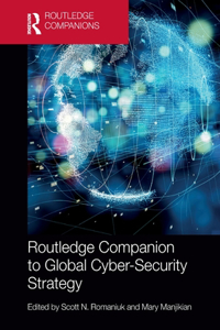 Routledge Companion to Global Cyber-Security Strategy