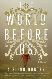 The World Before Us