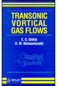Transonic Vortical Gas Flows