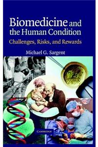 Biomedicine and the Human Condition