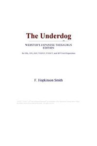 The Underdog (Webster's Japanese Thesaurus Edition)