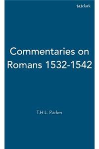 Commentaries on Romans 1532-1542
