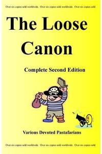 The Loose Canon: Complete Second Edition
