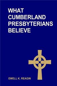 What Cumberland Presbyterians Believe