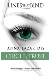 Lines that Bind - Circle of Trust - Part one