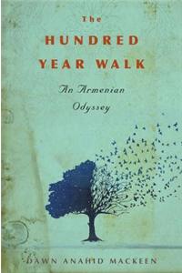 The Hundred-Year Walk: An Armenian Odyssey