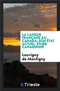 La Langue Française Au Canada