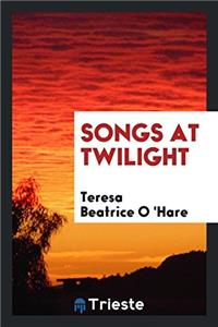 Songs at Twilight