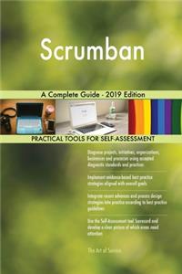 Scrumban A Complete Guide - 2019 Edition