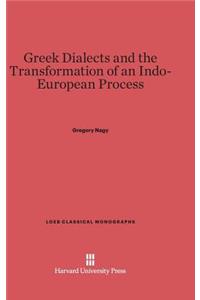 Greek Dialects and the Transformation of an Indo-European Process