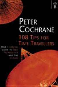 108 Tips for Time Travellers