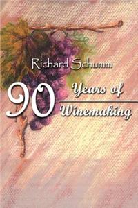 90 Years of Winemaking