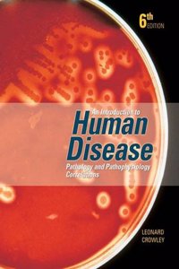 An Introduction to Human Disease: Pathology and Pathophysiology Correlations