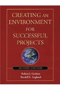 Creating an Environment for Successful Projects