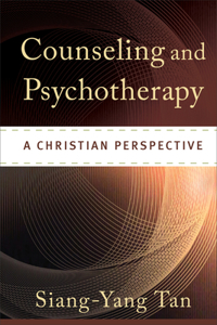 Counseling and Psychotherapy - A Christian Perspective