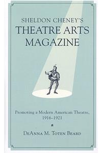 Sheldon Cheney's Theatre Arts Magazine