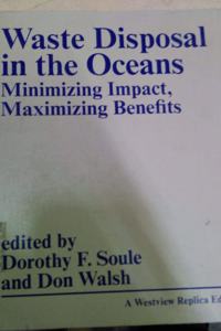 Waste Disposal in the Oceans: Minimizing Impact, Maximizing Benefits
