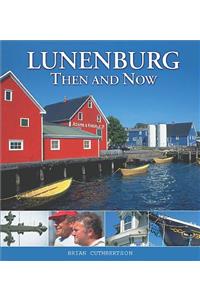 Lunenburg Then and Now