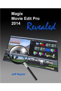 Magix Movie Edit Pro 2014 Revealed