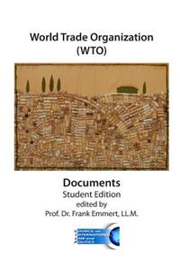 World Trade Organization (WTO) Documents - Student Edition