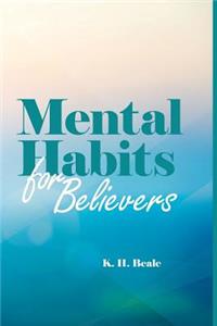 Mental Habits for Believers