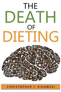 The Death of Dieting