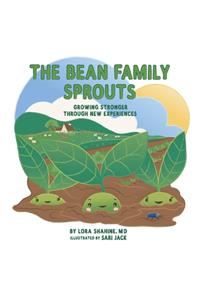 The Bean Family Sprouts