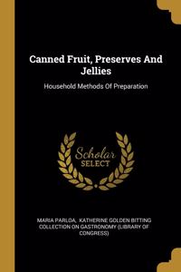 Canned Fruit, Preserves And Jellies