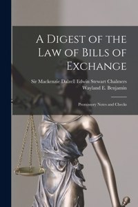 Digest of the Law of Bills of Exchange