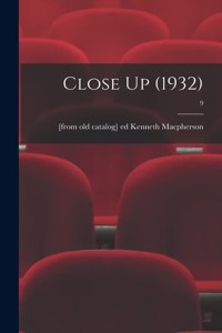 Close Up (1932); 9