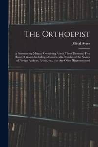 The Orthoëpist