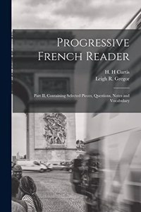 Progressive French Reader [microform]