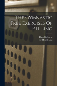 Gymnastic Free Exercises Of P.h. Ling