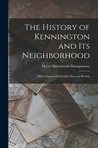 History of Kennington and Its Neighborhood