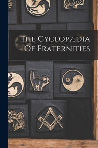 Cyclopædia Of Fraternities